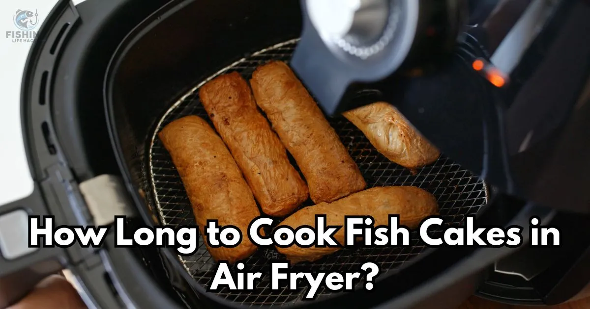 How Long to Cook Fish Cakes in Air Fryer? Complete Guide