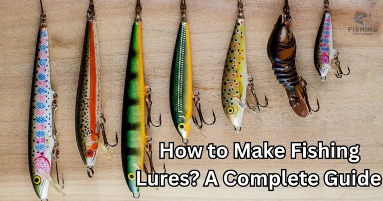 Making an Fishing Lures with Complete Guide